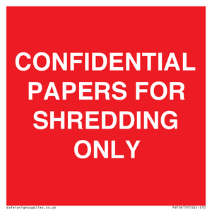 CONFIDENTIAL PAPERS FOR SHREDDING ONLY